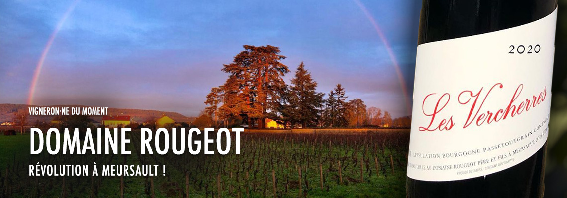 WINEMAKER OF THE MONTH: DOMAINE ROUGEOT